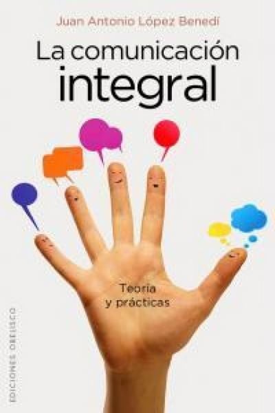 Produktbild: La Comunicacion Integral: Teoria y Practicas