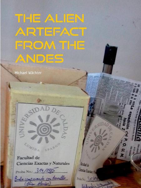 Produktbild: The Alien Artefact from the Andes