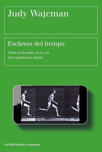 Produktbild: Esclavos del tiempo : vidas aceleradas en la era del capitalismo digital