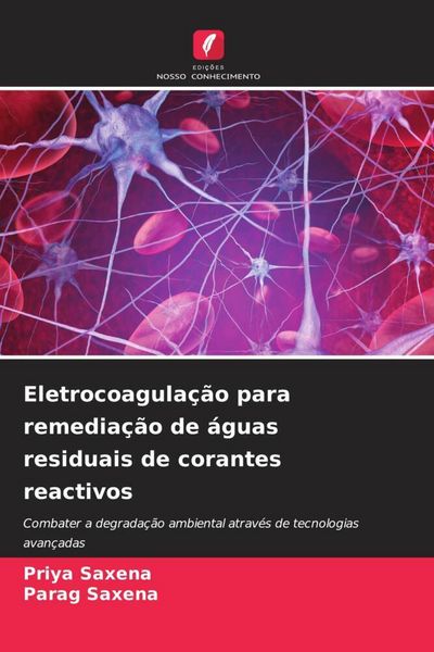 Produktbild: Eletrocoagula&ccedil;&atilde;o para remedia&ccedil;&atilde;o de &aacute;guas residuais de corantes reactivos