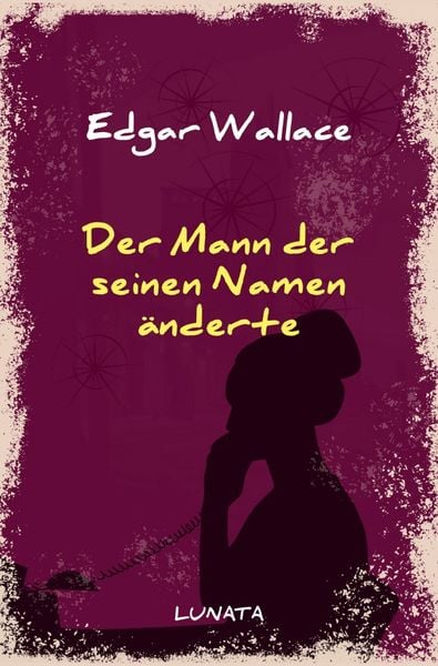 Produktbild: Edgar-Wallace-Reihe / Der Mann, der seinen Namen &auml;nderte