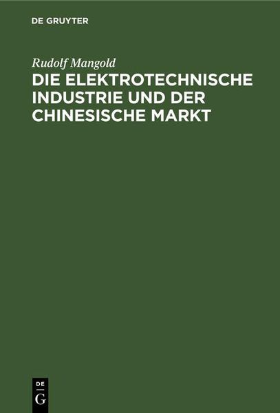 Produktbild: Die elektrotechnische Industrie und der chinesische Markt