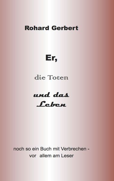 Produktbild: Er, die Toten und das Leben