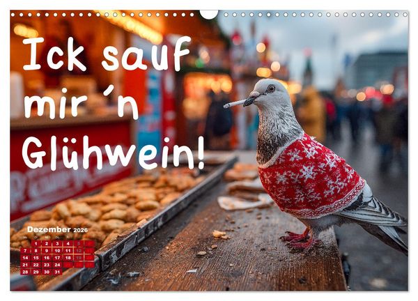 Produktbild: Freche Tauben - Lustiger Spr&uuml;chekalender mit Berliner Schnautze (Wandkalender 2026 DIN A3 quer), CALVENDO Monatskalender