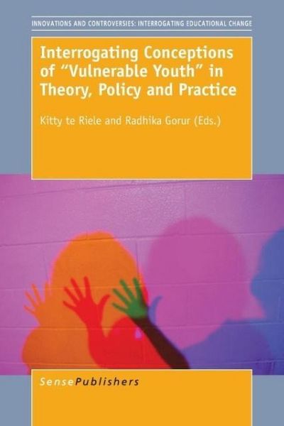 Produktbild: Interrogating Conceptions of Vulnerable Youth in Theory, Policy and Practice