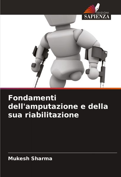 Produktbild: Fondamenti dell'amputazione e della sua riabilitazione