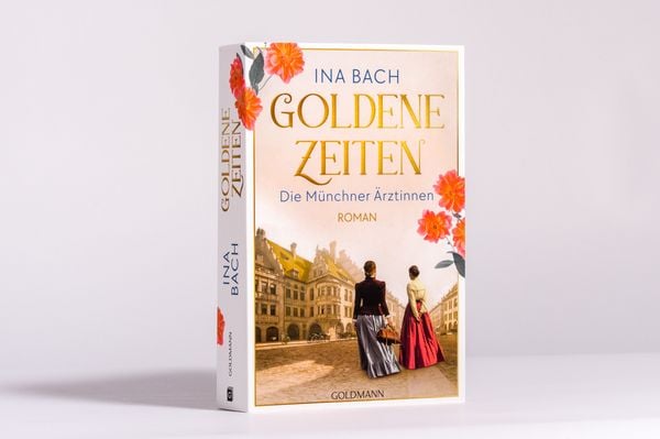 Produktbild: Goldene Zeiten. Die M&uuml;nchner &Auml;rztinnen