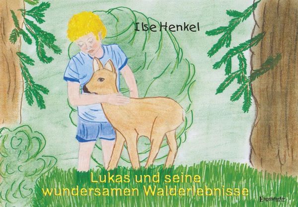 Produktbild: Lukas und seine wundersamen Walderlebnisse