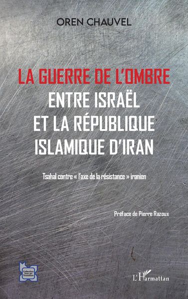 Produktbild: Guerre de l'ombre entre Isra&euml;l et la R&eacute;publique islamique de l'Iran