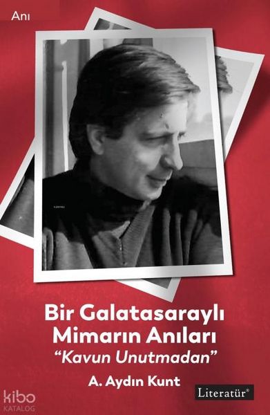 Produktbild: Bir Galatasarayli Mimarin Anilari