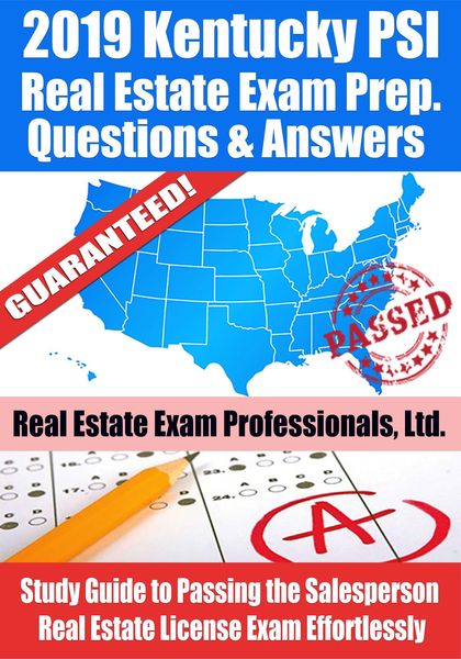 Produktbild: 2019 Kentucky PSI Real Estate Exam Prep Questions, Answers & Explanations: Study Guide to Passing the Salesperson Real Estate License Exam Effortlessl