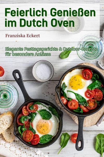 Produktbild: Feierlich Genie&szlig;en im Dutch Oven