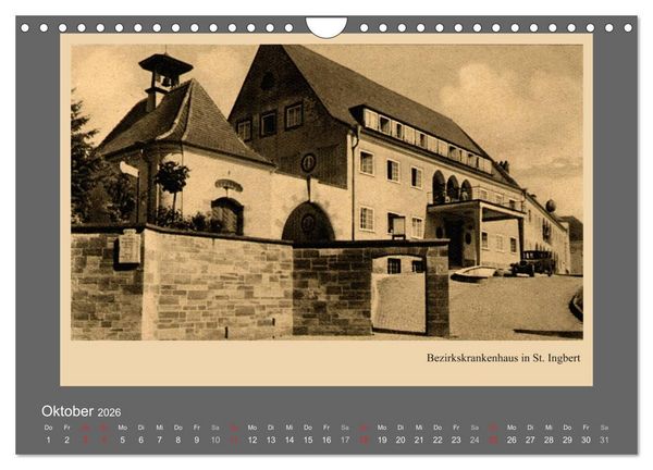 Produktbild: Saarland - vunn domols (frieher), Neue Ansichten vom Saarpfalz-Kreis (Wandkalender 2026 DIN A4 quer), CALVENDO Monatskalender