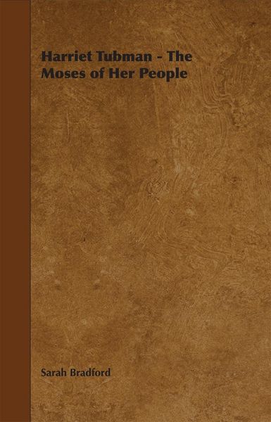 Produktbild: Harriet Tubman - The Moses of Her People