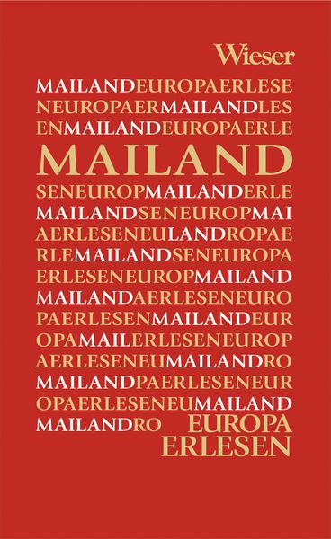 Mailand, Gebundene Ausgabe von , Wieser Verlag, 9783990296752