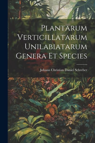 Produktbild: Plantarum Verticillatarum Unilabiatarum Genera Et Species