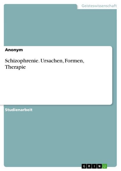 Produktbild: Schizophrenie. Ursachen, Formen, Therapie