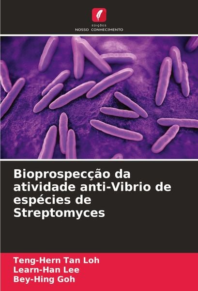 Produktbild: Bioprospec&ccedil;&atilde;o da atividade anti-Vibrio de esp&eacute;cies de Streptomyces