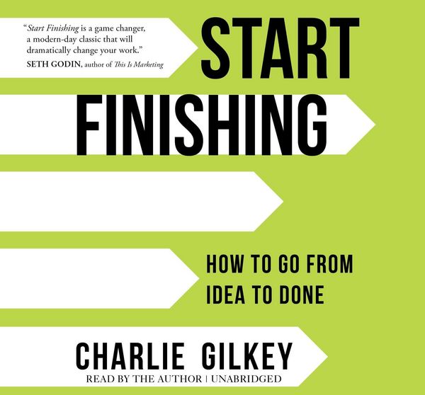 Produktbild: Gilkey, C: Start Finishing