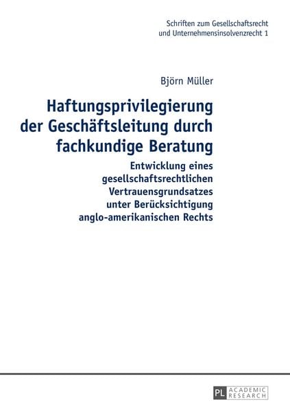 Produktbild: Haftungsprivilegierung der Gesch&auml;ftsleitung durch fachkundige Beratung