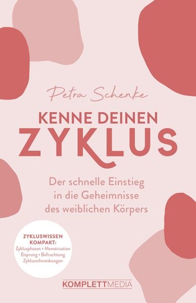 Kenne deinen Zyklus, Taschenbuch von Petra Schenke,Anne Schmuck, Komplett-Media