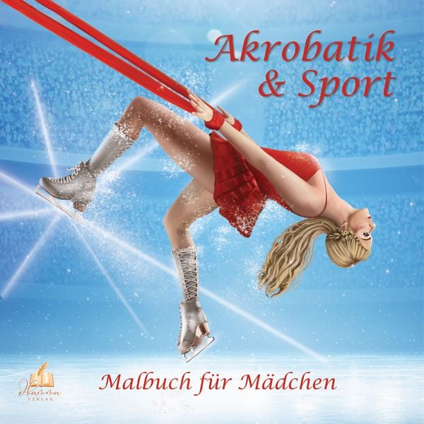 Produktbild: Akrobatik & Sport &ndash; Malbuch f&uuml;r M&auml;dchen ab 8 Jahren mit 50 Ausmalbildern