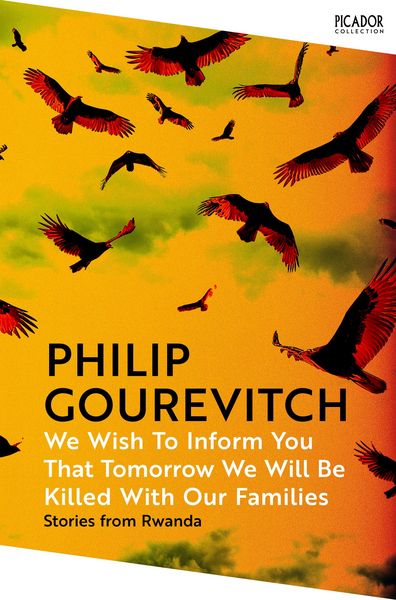 Produktbild: We Wish to Inform You That Tomorrow We Will Be Killed With Our Families