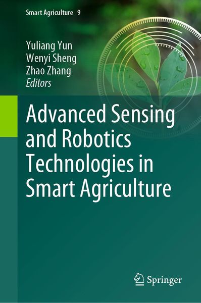 Produktbild: Advanced Sensing and Robotics Technologies in Smart Agriculture
