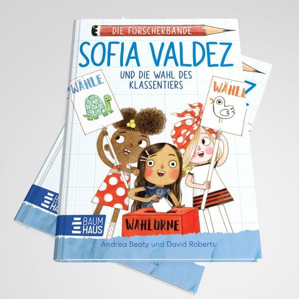 Produktbild: Die Forscherbande - Sofia Valdez und die Wahl des Klassentiers