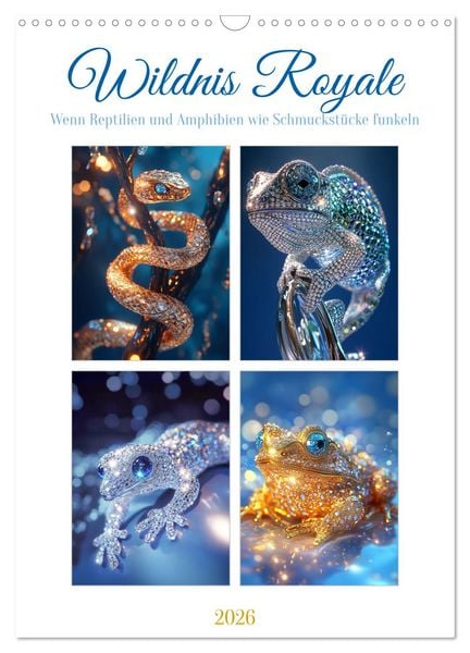 Wildnis Royale (Wandkalender 2026 DIN A3 hoch), CALVENDO Monatskalender