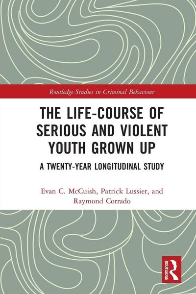Produktbild: The Life-Course of Serious and Violent Youth Grown Up