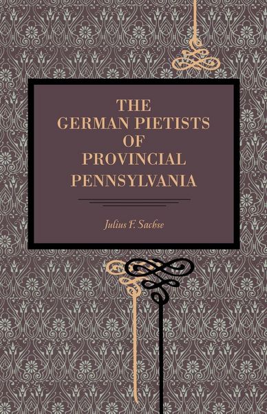 Produktbild: The German Pietists of Provincial Pennsylvania