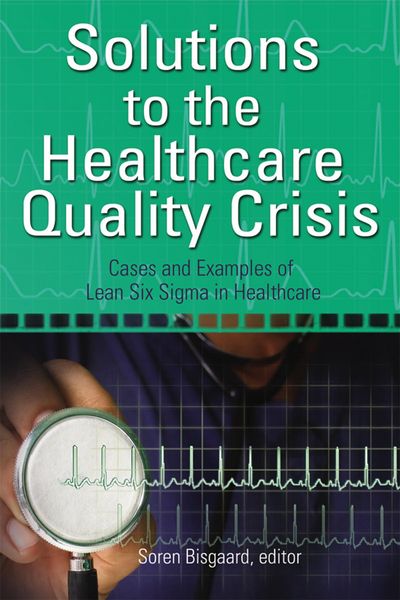 Produktbild: Solutions to the Healthcare Quality Crisis