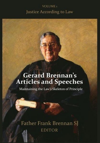 Produktbild: Gerard Brennan's Articles and Speeches Maintaining the Law's Skeleton of Principle