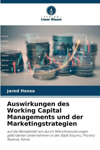 Produktbild: Auswirkungen des Working Capital Managements und der Marketingstrategien