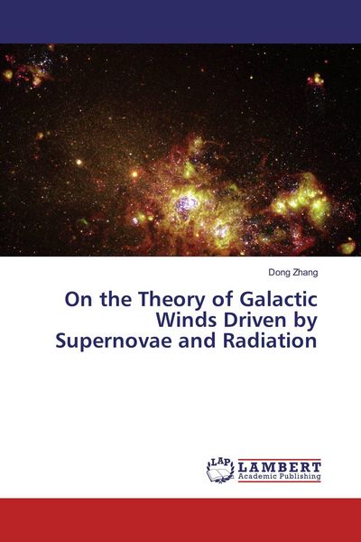 Produktbild: On the Theory of Galactic Winds Driven by Supernovae and Radiation