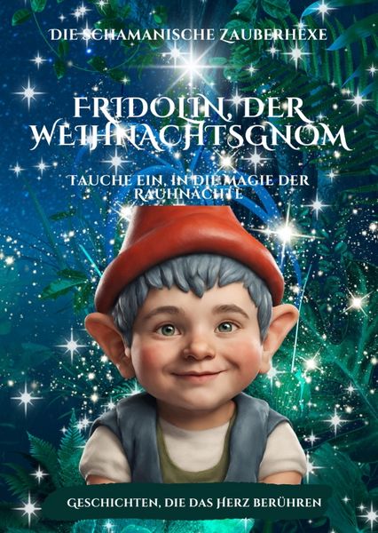 Produktbild: Fridolin, der Weihnachtsgnom und die schamanische Zauberhexe Emilia