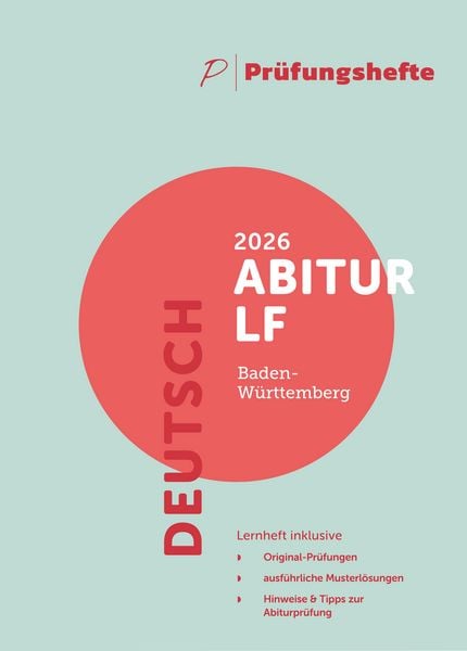 Produktbild: Pr&uuml;fungsheft - 2026 Deutsch Abitur Leistungsfach &ndash; Baden-W&uuml;rttemberg &ndash; Original-Pr&uuml;fungen und L&ouml;sungen