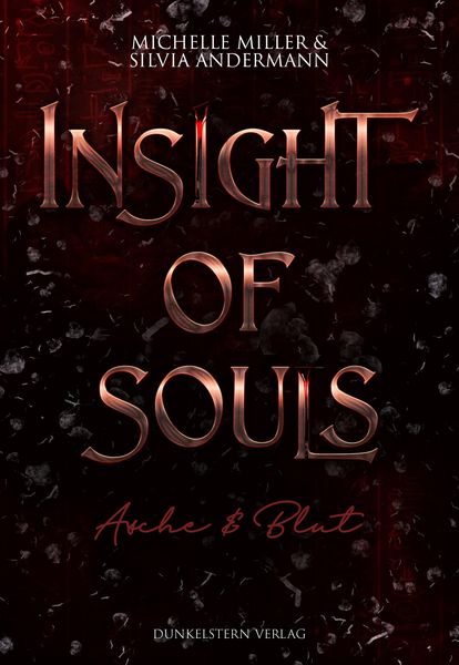 Produktbild: Insight of Souls - Asche & Blut