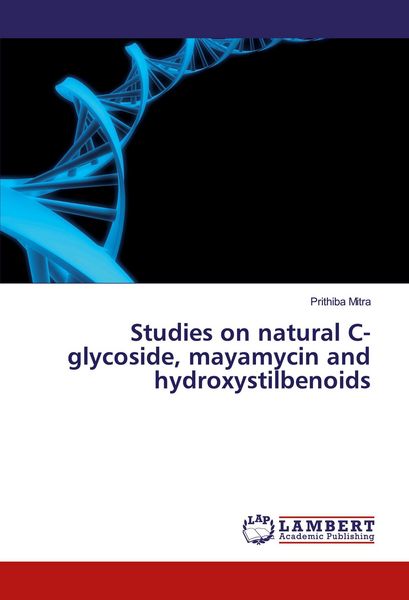 Produktbild: Studies on natural C-glycoside, mayamycin and hydroxystilbenoids