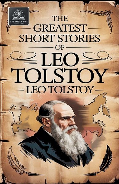 Produktbild: The Greatest Short Stories of Leo Tolstoy