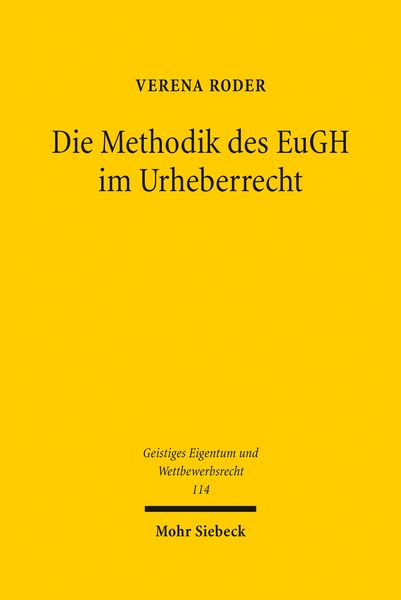 Produktbild: Die Methodik des EuGH im Urheberrecht