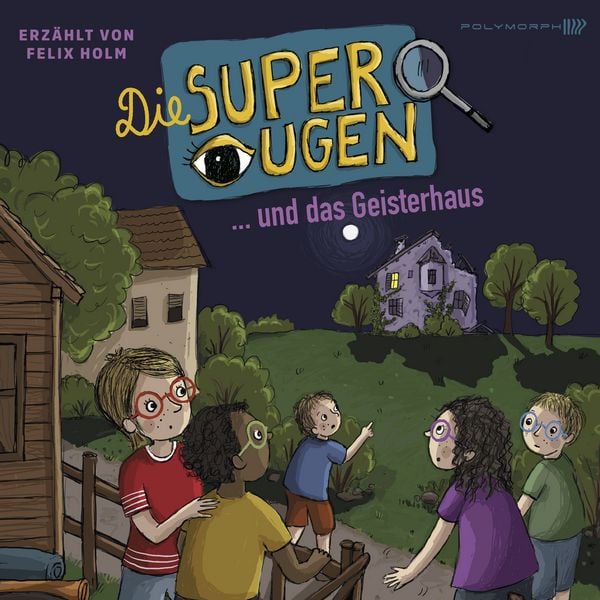 Produktbild: Die Superaugen und das Geisterhaus