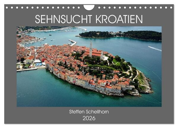 SEHNSUCHT KROATIEN (Wandkalender 2026 DIN A4 quer), CALVENDO Monatskalender
