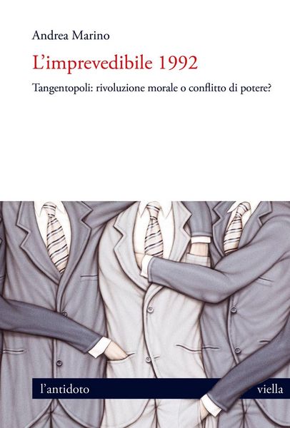 Produktbild: L' imprevedibile 1992. Tangentopoli: rivoluzione morale o conflitto di potere?