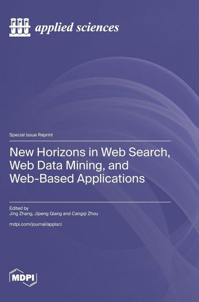 Produktbild: New Horizons in Web Search, Web Data Mining, and Web-Based Applications