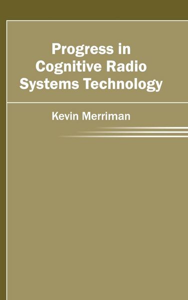 Produktbild: Progress in Cognitive Radio Systems Technology