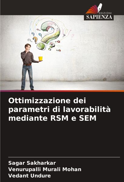 Produktbild: Ottimizzazione dei parametri di lavorabilit&agrave; mediante RSM e SEM