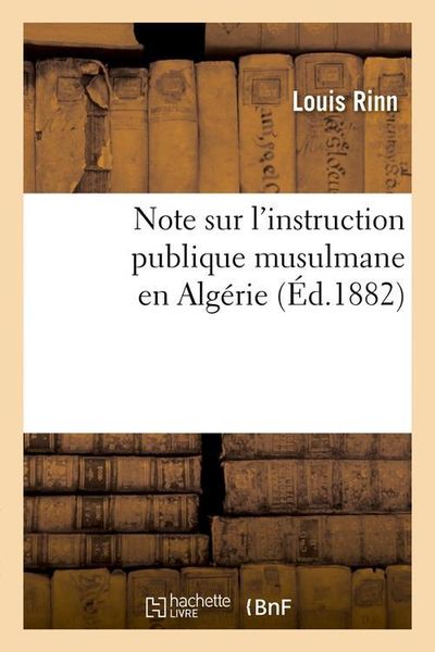 Produktbild: Note Sur l'Instruction Publique Musulmane En Alg&eacute;rie (&Eacute;d.1882)