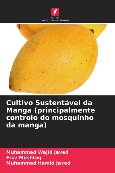 Produktbild: Cultivo Sustent&aacute;vel da Manga (principalmente controlo do mosquinho da manga)